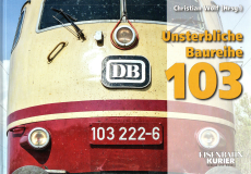 Unsterbliche Baureihe 103.