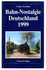 Bahn-Nostalgie Deutschland 1999.