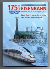 175 Jahre Eisenbahn München Augsburg.