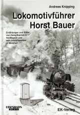 Lokomotivführer Horst Bauer erinnert sich.