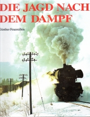 Die Jagd nach dem Dampf.