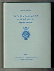 Die Frankfurter Patriziergesellschaft Alten-Limpurg und ihre Stiftungen.