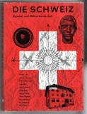 Die Schweiz.
