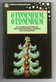 O Tannenbaum, o Tannenbaum.