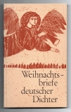 Weihnachtsbriefe deutscher Dichter von Goethe bis Storm.