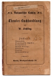 No. 1. Antiquarischer Catalog no. 1. Der Theater-Buchhandlung von H. Kühling.