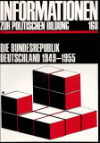Die Bundesrepublik Deutschland 1949-1955.