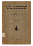 Strenge Untersuchungen am Rhombenfachwerk.