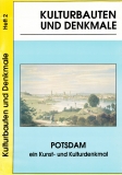 Potsdam ein Kunst- und Kulturdenkmal.