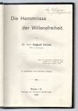 Die Hemmnisse der Willensfreiheit.