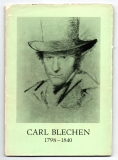 Der Maler Carl Blechen 1798-1840.