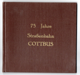 75 Jahre Cottbuser Strassenbahn.