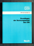 Grundlagen der Normungsarbeit des DIN.