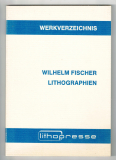 Wilhelm Fischer Lithographien.