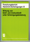 Wirkung von Greif- und Andruckkraft unter Schwingungsbelastung.