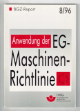 Anwendung der EG-Maschinen-Richtlinien.