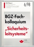 BGZ-Fachkolloquium Sicherheitsleitsysteme.