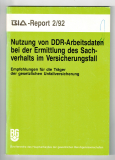 Nutzung von DDR-Arbeitsdaten bei der Ermittlung des Sachverhalts im Versicherungsfall.