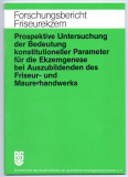 Prospektive Untersuchung und Bedeutung konstitutioneller Parameter - insbesondere hyperhidrose und Dyshidrose - für die Ekzemgenese bei Auszubildenden des Friseur- und Maurerhandwerks.