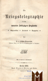Die Kriegstelegraphie in den neueren Feldzügen Englands.
