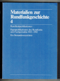Materialien zur Rundfunkgeschichte.