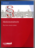 Medizinstrafrecht.