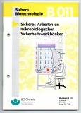 Sicheres Arbeiten an mikrobiologischen Sicherheitswerkbänken.