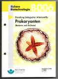 Einstufung biologischer Arbeitsstoffe: Prokaryonten (Bacteria und Archaea).