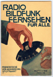 Radio, Bildfunk, Fernsehen für Alle.