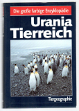 Urania Tierreich [zuvor: in sechs Bänden] Die große farbige Enzyklopädie