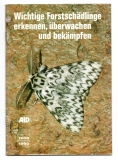 Wichtige Forstschädlinge erkennen, überwachen und bekämpfen.