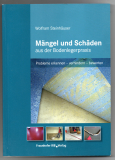 Mängel und Schäden aus der Bodenlegerpraxis.