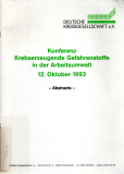 Konferenz Krebserzeugende Gefahrenstoffe in der Arbeitsumwelt 12. Oktober 1993.