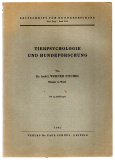 Tierpsychologie und Hundeforschung.