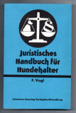 Juristisches Handbuch für Hundehalter.