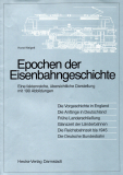 Epochen der Eisenbahngeschichte.