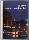 50 Jahre Leipzig-Hauptbahnhof.