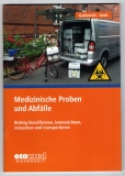 Medizinische Proben und Abfälle.