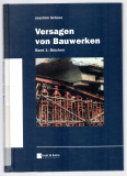 Versagen von Bauwerken.