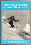Fahren und Schwingen im neuen Stil.