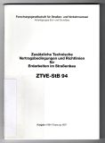 Zusätzliche Technische Vertragsbedingungen und Richtlinien für Erdarbeiten im Straßenbau.
