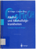 Alkohol und Alkoholfolgekrankheiten.