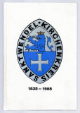 150 Jahre Evangelischer Kirchenkreis St. Wendel 1835-1985.