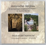 Historischer Bergbau in der Euroregion Erzgebirge.