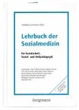 Lehrbuch der Sozialmedizin für Sozialarbeit, Sozial- und Heilpädagogik.