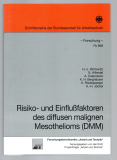 Risiko- und Einflussfaktoren des diffusen malignen Mesothelioms (DMM)