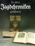 In alten Jagdchroniken geblättert.