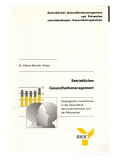 Betriebliches Gesundheitsmanagement und Prävention arbeitsbedingter Gesundheitsgefahren.