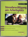 Stressbewältigung am Arbeitsplatz.