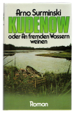 Kudenow oder An fremden Wassern weinen.